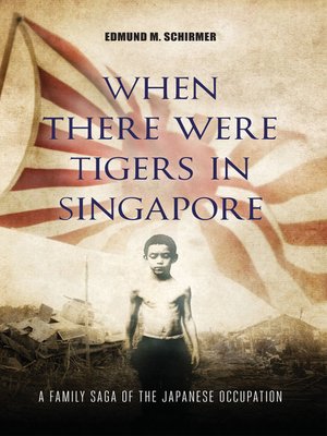 cover image of When There were Tigers in Singapore